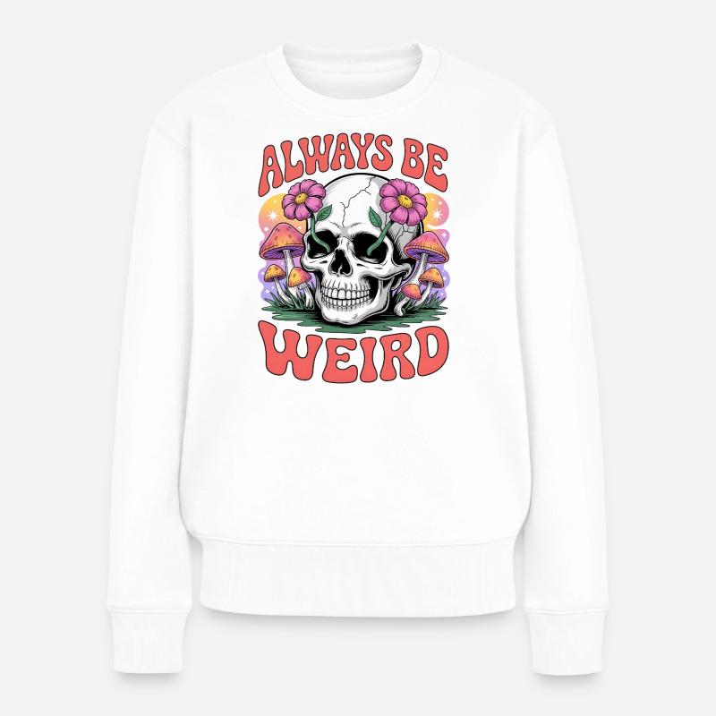Sei immer seltsamer Totenkopf mit Blumen und Pilzen - Frauen Premium Bio Pullover - Weiß