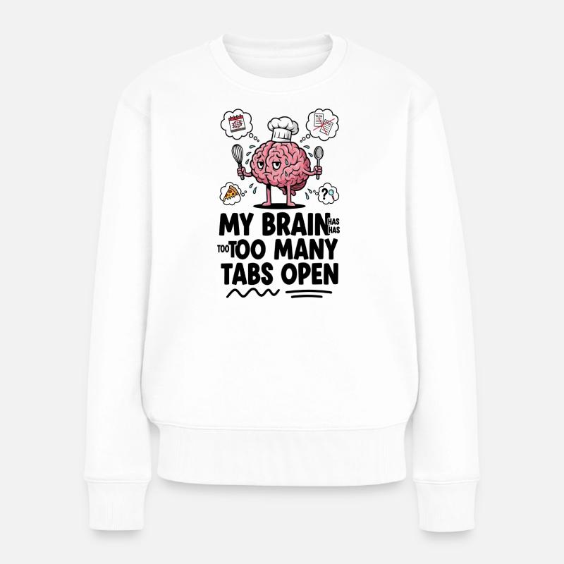 Brain Chef : trop d’onglets ouverts - Pull Premium bio Femme - blanc
