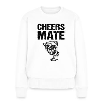 Cheers Mate - Frauen Premium Bio Pullover - Weiß - Vorne - Julia (174cm)