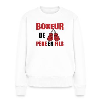 Boxeur De Père En Fils Humour Boxe - Pull Premium bio Femme - blanc - Devant - Julia (174cm)