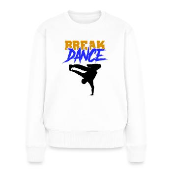 break dance - Frauen Premium Bio Pullover - Weiß - Vorne - Julia (174cm)
