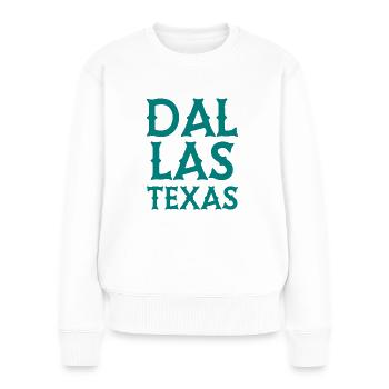 Dallas - Texas - United States of America - USA - Women's Premium Organic Jumper - white - Front - Julia (174cm)