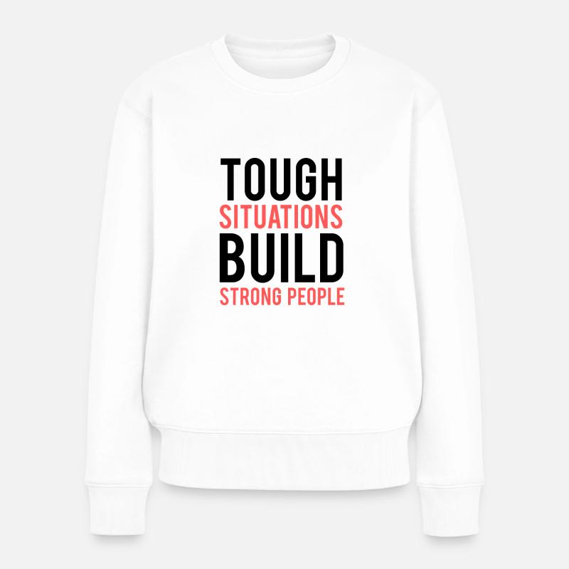 Citation de motivation Motivation Proverbe - Pull Premium bio Femme - blanc