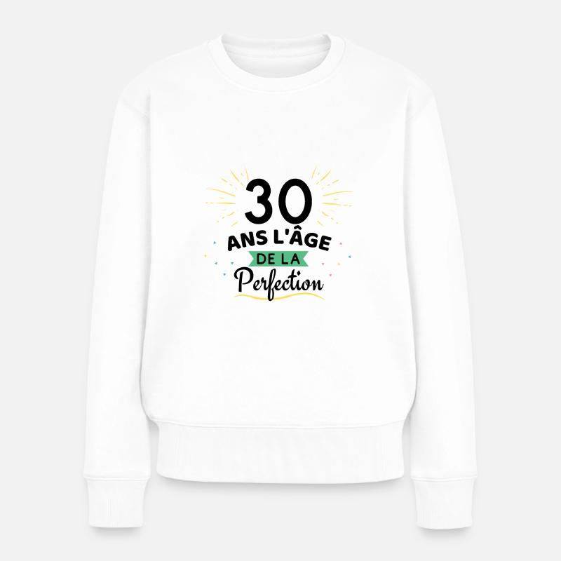 30 ans l'âge de la perfection - Pull Premium bio Femme - blanc