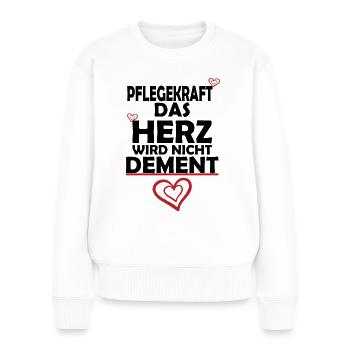 Pflegekraft Das Herz wird nicht Dement! - Frauen Premium Bio Pullover - Weiß - Vorne - Julia (174cm)
