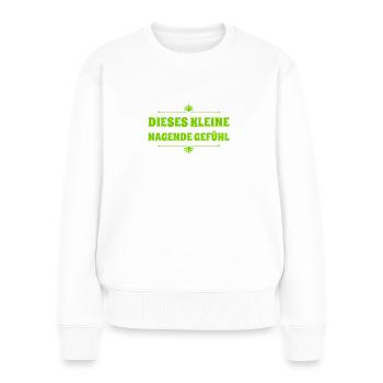 komisches Gefühl - Frauen Premium Bio Pullover - Weiß - Vorne - Julia (174cm)