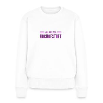 jetzt ist es kritisch - Frauen Premium Bio Pullover - Weiß - Vorne - Julia (174cm)