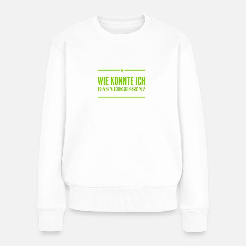 ich bin vergesslich - Frauen Premium Bio Pullover - Weiß
