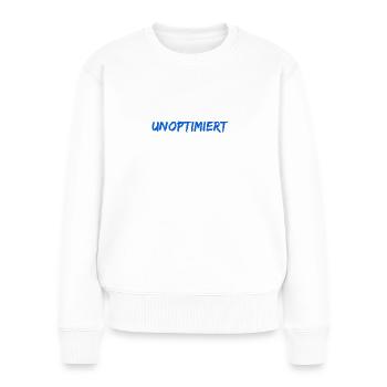 ich möchte mich optimieren - Frauen Premium Bio Pullover - Weiß - Vorne - Julia (174cm)