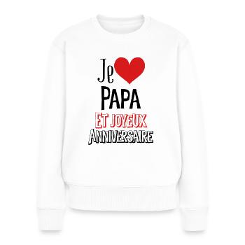 Joyeux anniversaire papa - Pull Premium bio Femme - blanc - Devant - Julia (174cm)