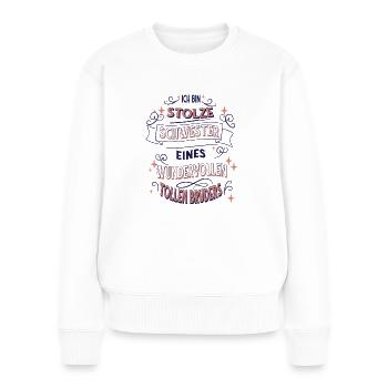 Geschwister Geschenkidee Ich Bin Stolze Schwester - Frauen Premium Bio Pullover - Weiß - Vorne - Julia (174cm)