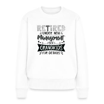 Rentnerin Rente Ruhestand Geschenkidee Humor Oma - Frauen Premium Bio Pullover - Weiß - Vorne - Julia (174cm)