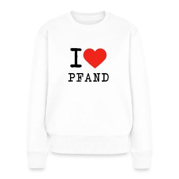 I love Pfand - das Shirt für jeden Pfandsammler! - Frauen Premium Bio Pullover - Weiß - Vorne - Julia (174cm)