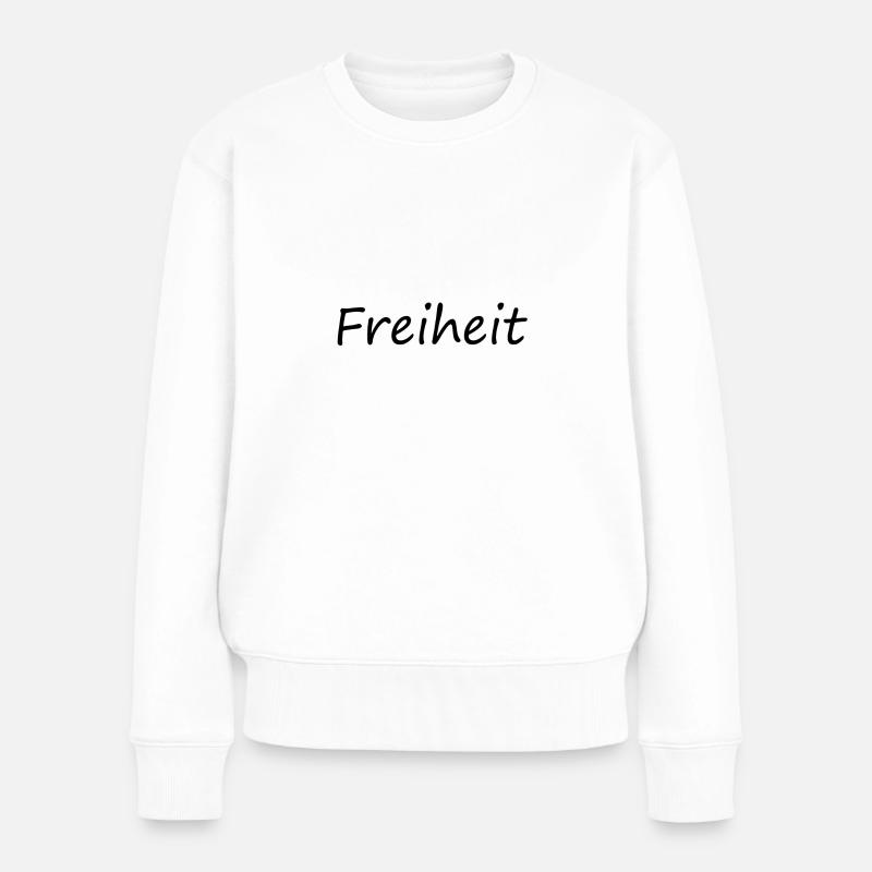 Freiheit - Frauen Premium Bio Pullover - Weiß