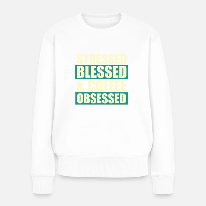 Stressed blessed - Women's Premium Organic Jumper - white