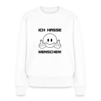 ich hasse menschen - Frauen Premium Bio Pullover - Weiß - Vorne - Julia (174cm)
