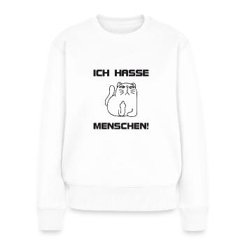 ich hasse menschen - Frauen Premium Bio Pullover - Weiß - Vorne - Julia (174cm)