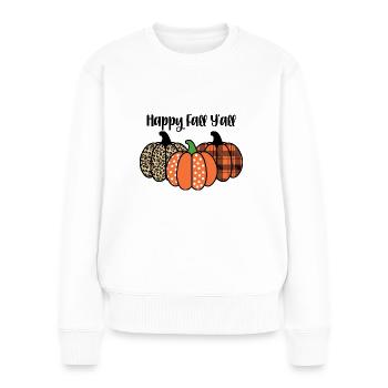 Herbst Kürbis Happy Fall Y'all - Frauen Premium Bio Pullover - Weiß - Vorne - Julia (174cm)