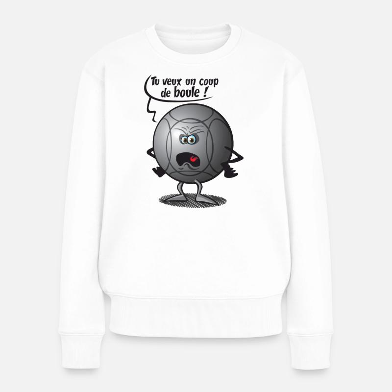 Tu veux un coup de boule de pétanque - Pull Premium bio Femme - blanc