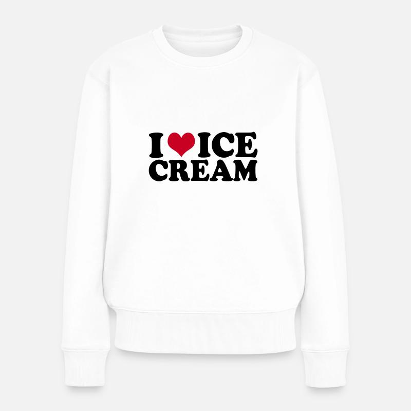 I Love Ice Cream - Frauen Premium Bio Pullover - Weiß