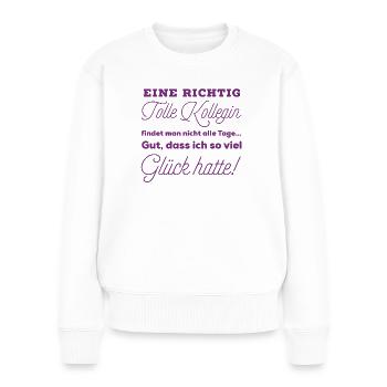 EINE RICHTIG TOLLE KOLLEGIN - Frauen Premium Bio Pullover - Weiß - Vorne - Julia (174cm)