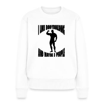 Fitness Bodybuilding Sportler Fitnesssport Sport - Frauen Premium Bio Pullover - Weiß - Vorne - Julia (174cm)