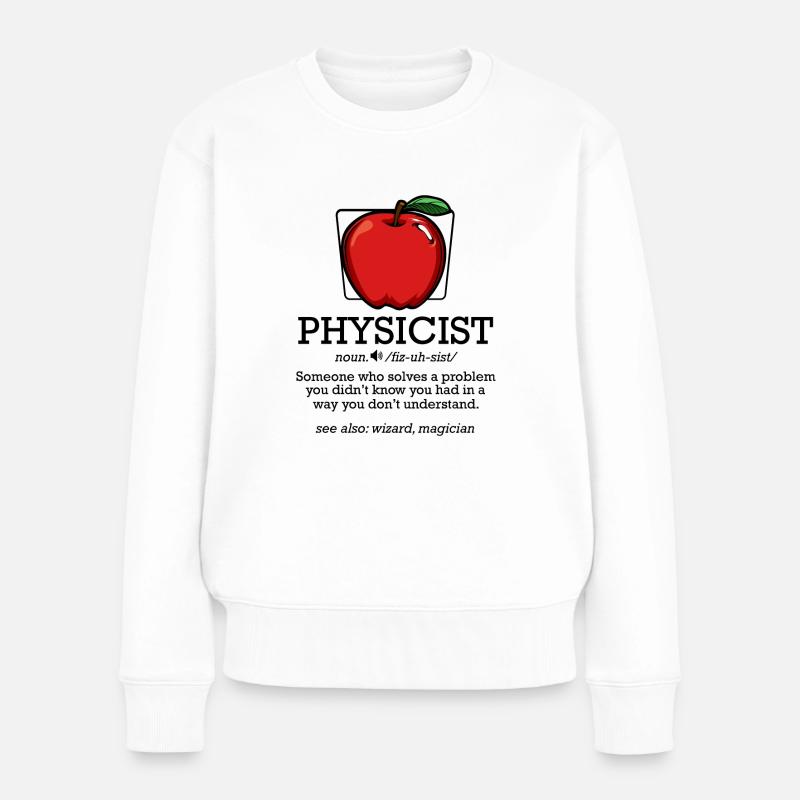 Physiker - Frauen Premium Bio Pullover - Weiß