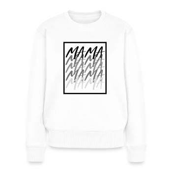 Mama - Frauen Premium Bio Pullover - Weiß - Vorne - Julia (174cm)