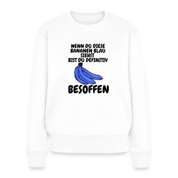 lustiges Alkohol Design Blaue Bananen - Frauen Premium Bio Pullover - Weiß - Vorne - Julia (174cm)