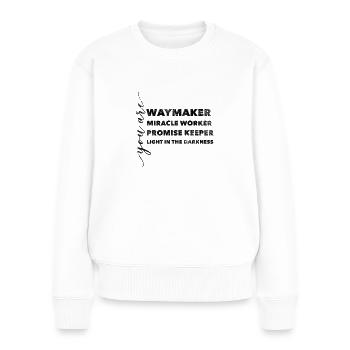 Waymaker Miracle Worker Promise Christlich Glaube - Frauen Premium Bio Pullover - Weiß - Vorne - Julia (174cm)