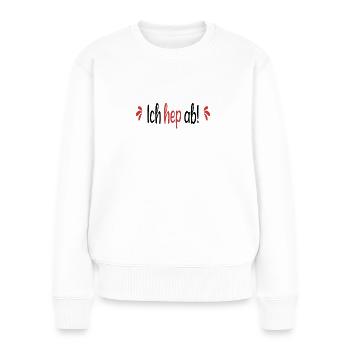 Ich hep ab Heilerziehungspfleger Abschluss - Frauen Premium Bio Pullover - Weiß - Vorne - Julia (174cm)