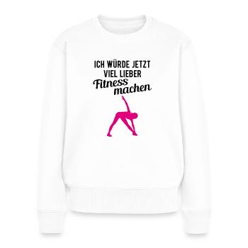 Home Workout Training Fitness Spruch Geschenk - Frauen Premium Bio Pullover - Weiß - Vorne - Julia (174cm)