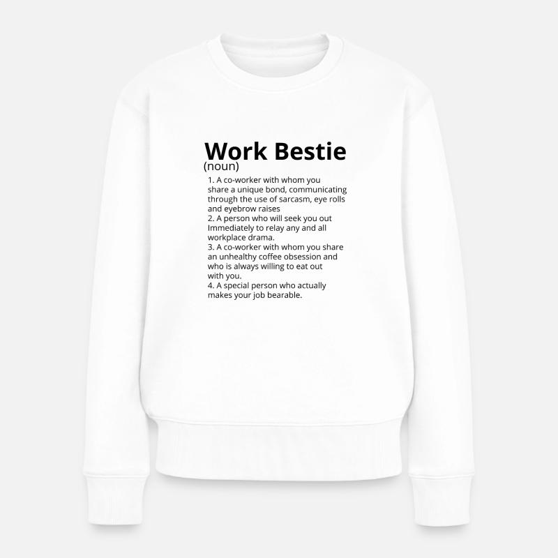 Work Bestie Definition Description - Frauen Premium Bio Pullover - Weiß