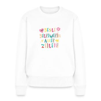 Beste Betreuerin aller Zeiten Geschenk - Frauen Premium Bio Pullover - Weiß - Vorne - Julia (174cm)