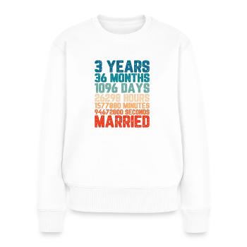 3 Jahre verheiratet Hochzeit Ehe Spruch Geschenk - Frauen Premium Bio Pullover - Weiß - Vorne - Julia (174cm)