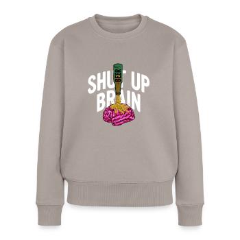 Shut Up Brain - Women's Premium Organic Jumper - taupe - Front - Julia (174cm)