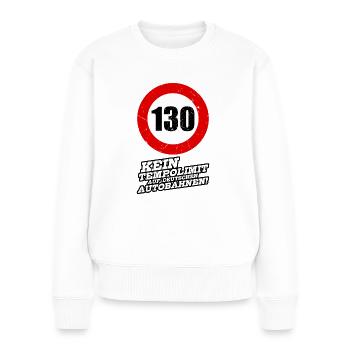 Autobahn Tempolimit Kein Tempolimit Auf Deutschen - Frauen Premium Bio Pullover - Weiß - Vorne - Julia (174cm)