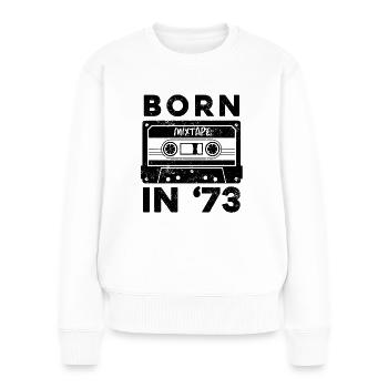 1973 Vintage Birthday Gift Idea Mixtape - Pull Premium bio Femme - blanc - Devant - Julia (174cm)