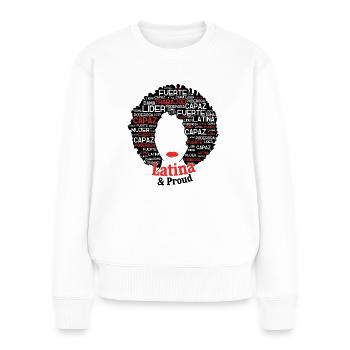 Empowered Latina Hispanic Heritage Month - Frauen Premium Bio Pullover - Weiß - Vorne - Julia (174cm)