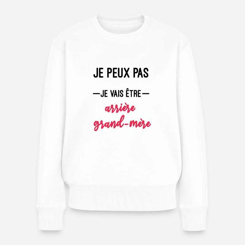 je vais être Arrière grand-mère grossesse - Pull Premium bio Femme - blanc