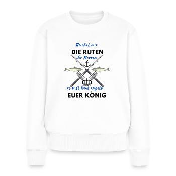 Der König möchte Angeln - Frauen Premium Bio Pullover - Weiß - Vorne - Julia (174cm)