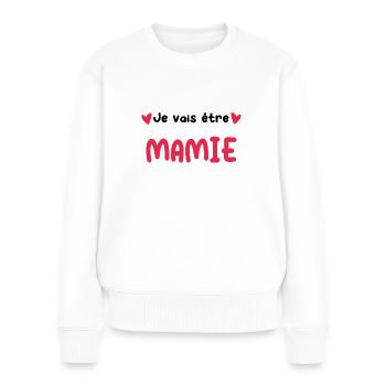 Annonce grossesse Mamie je vais être Mamie - Pull Premium bio Femme - blanc - Devant - Julia (174cm)