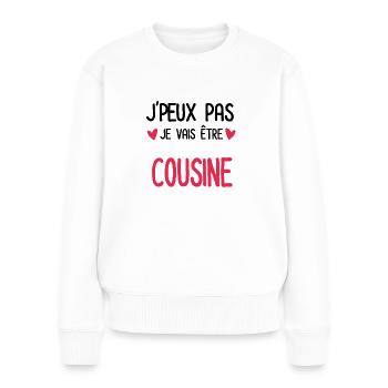 je peux pas je vais être Cousine future Cousine - Pull Premium bio Femme - blanc - Devant - Julia (174cm)