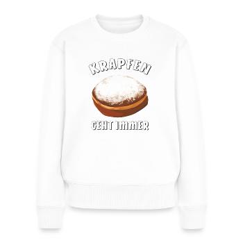 KRAPFEN GEHT IMMER - Frauen Premium Bio Pullover - Weiß - Vorne - Julia (174cm)