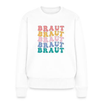 Hippie Braut Junggesellenabschied JGA - Frauen Premium Bio Pullover - Weiß - Vorne - Julia (174cm)