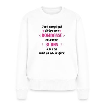 Bombasse et 31 ans - Pull Premium bio Femme - blanc - Devant - Julia (174cm)