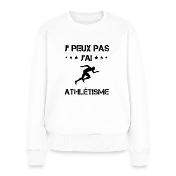 Je peux pas j'ai athlétisme cadeau humour - Pull Premium bio Femme - blanc - Devant - Julia (174cm)