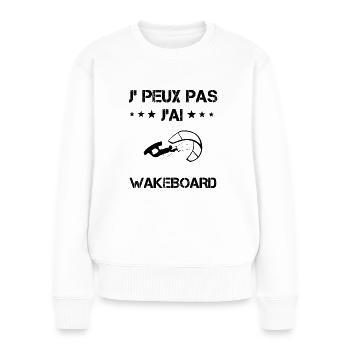Je peux pas j'ai wakeboard wind surf cadeau humour - Pull Premium bio Femme - blanc - Devant - Julia (174cm)