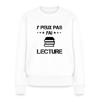 j'peux pas j'ai lecture cadeau lecteur - Pull Premium bio Femme - blanc - Devant - Julia (174cm)