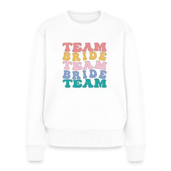 Hippie Team Bride Junggesellenabschied - Frauen Premium Bio Pullover - Weiß - Vorne - Julia (174cm)